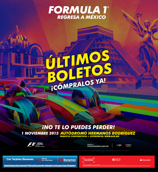 La recta final se acerca, últimos boletos a la venta para el #MexicoGP